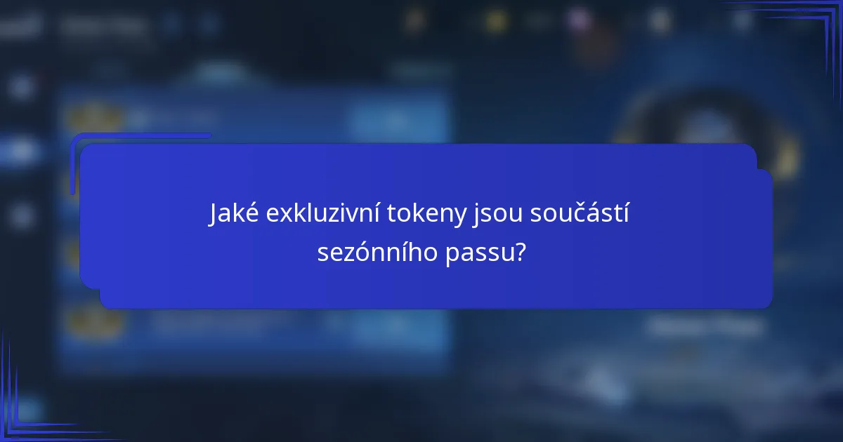 Jaké exkluzivní tokeny jsou součástí sezónního passu?