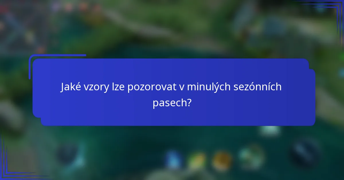 Jaké vzory lze pozorovat v minulých sezónních pasech?
